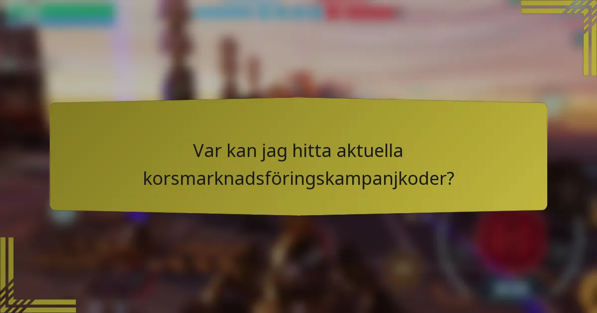 Var kan jag hitta aktuella korsmarknadsföringskampanjkoder?